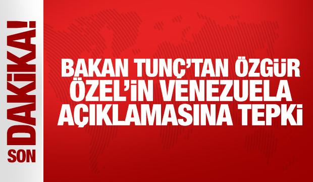 Son Dakika: Bakan Tun&ccedil;'tan &Ouml;zg&uuml;r &Ouml;zel'in Venezuela a&ccedil;ıklamasına tepki