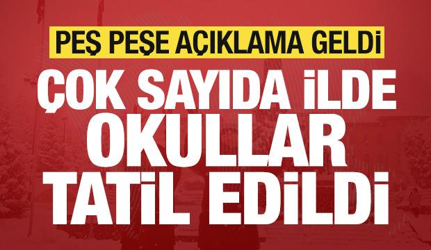 Son dakika: &Ccedil;ok sayıda ilde okullar 1 g&uuml;n tatil edildi