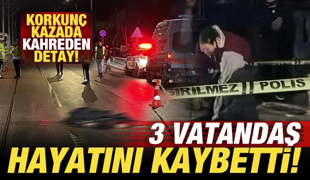 Tramvaydan inen yolculara otomobil &ccedil;arptı: 3 vatandaş &ouml;ld&uuml;! Kahreden detay