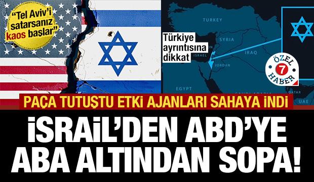 Vazge&ccedil;ilmezlik zırhı delindi: ABD İsrail&rsquo;den bıktı! 'Bizi bırakırsanız kaos başlar'şantajı