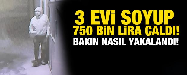3 evi soyup 750 bin lira &ccedil;alan hırsız, 90 kamera incelenerek yakalandı