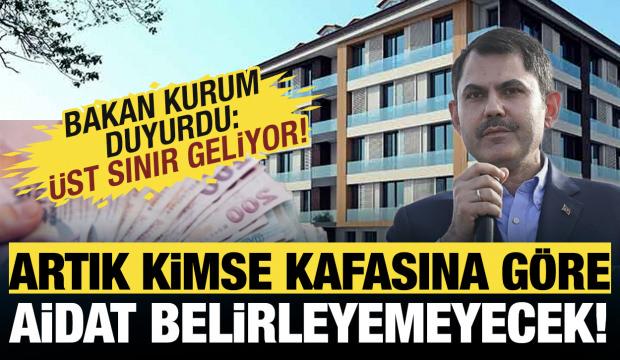 Bakan Kurum: Aidatları kimse kafasına g&ouml;re belirleyemeyecek!