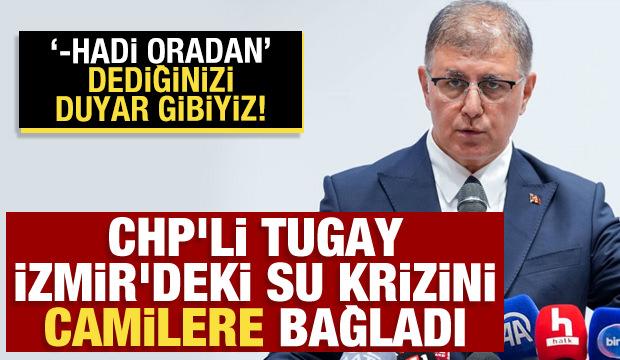 CHP'ye bak sen! Su krizinin sebebi camilermiş