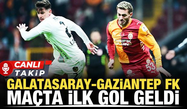 Galatasaray-Gaziantep FK: CANLI