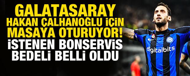 Galatasaray Hakan &Ccedil;alhanoğlu i&ccedil;in masaya oturuyor: Bonservisi a&ccedil;ıklandı