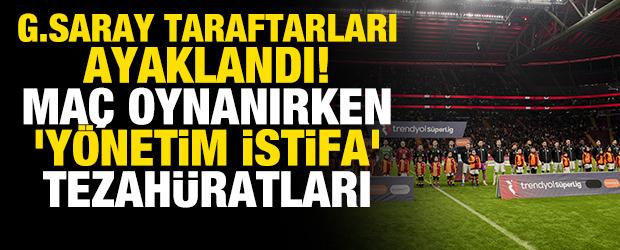 Galatasaraylı taraftarlar ayaklandı! Ma&ccedil; esnasında 'Y&ouml;netim istifa' sesleri