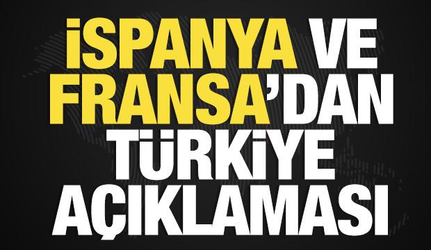 İspanya ve Fransa'dan T&uuml;rkiye a&ccedil;ıklaması