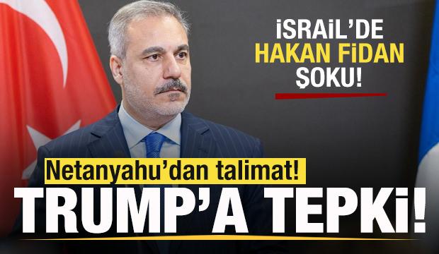 İsrail'de Hakan Fidan şoku! Netanyahu'dan a&ccedil;ıklama! Talimat verdi! Trump'a tepki g&ouml;sterdi