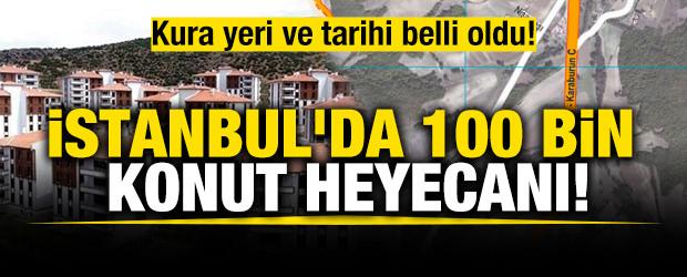 İstanbul'da TOKİ 100 bin konutun yapılacağı il&ccedil;e belli oldu : Baklalı Mahallesi nerede?