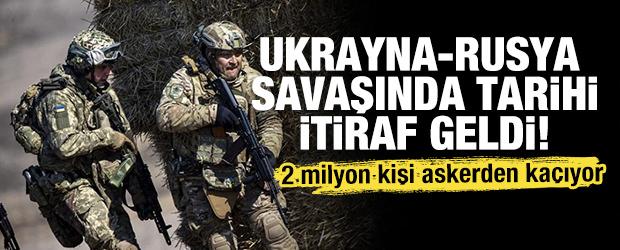 Kiev'den itiraf gibi a&ccedil;ıklama: 200 bin asker firar etti, 2 milyon kişi ka&ccedil;ıyor