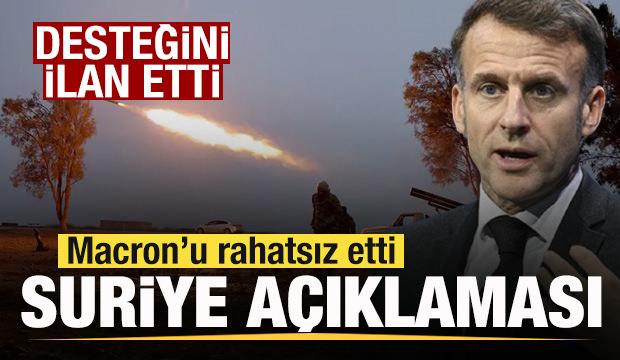 Macron'dan son dakika Suriye a&ccedil;ıklaması! Operasyon rahatsız etti! Desteğini ilan etti