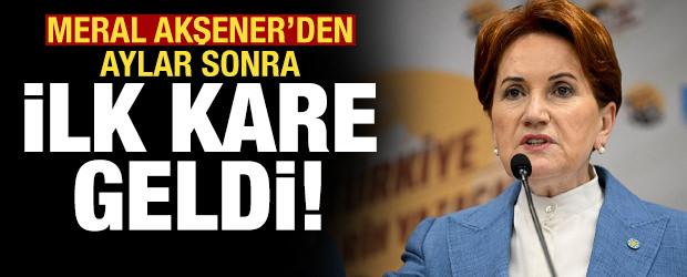 Meral Akşener'den aylar sonra ilk kare geldi!