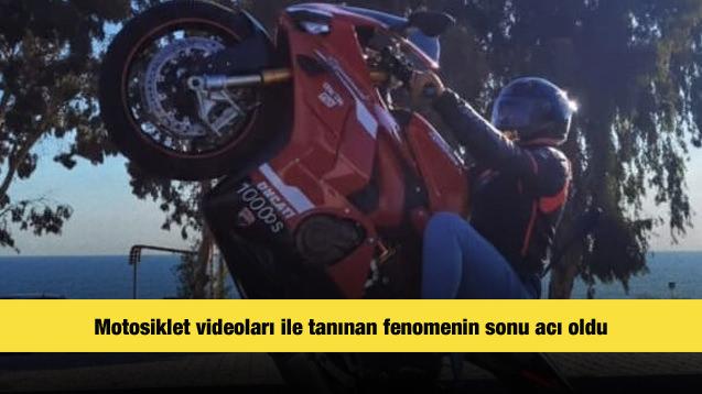 Motosiklet videoları ile tanınan fenomenin sonu acı oldu