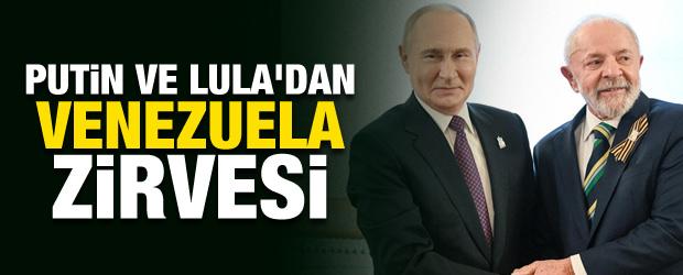 Putin ve Lula'dan Venezuela zirvesi! Egemenlik vurgusu