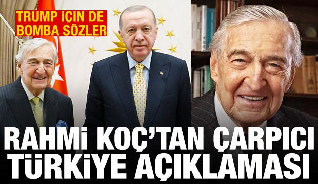 Rahmi Ko&ccedil;'tan &ccedil;ok &ccedil;arpıcı T&uuml;rkiye a&ccedil;ıklaması! Trump i&ccedil;in de bomba s&ouml;zler