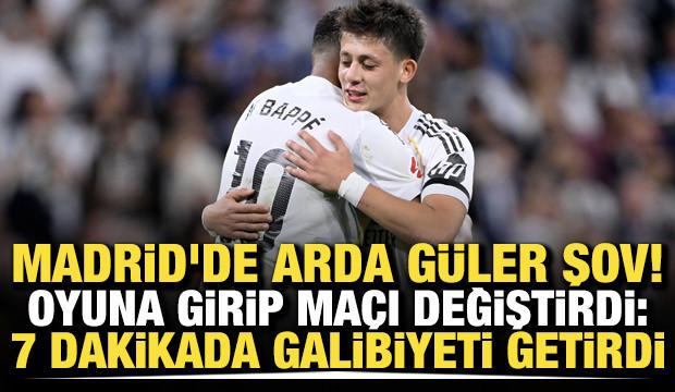 Real Madrid'de Arda G&uuml;ler şov! Oyuna girip ma&ccedil;ı değiştirdi: 7 dakikada galibiyeti getirdi 