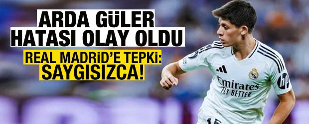 Real Madrid'in Arda G&uuml;ler hatası olay oldu! Saygısızlık