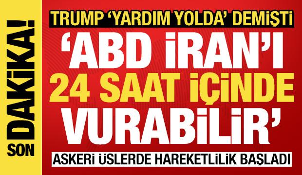 Reuters: ABD, 24 saat i&ccedil;inde İran'ı vurabilir