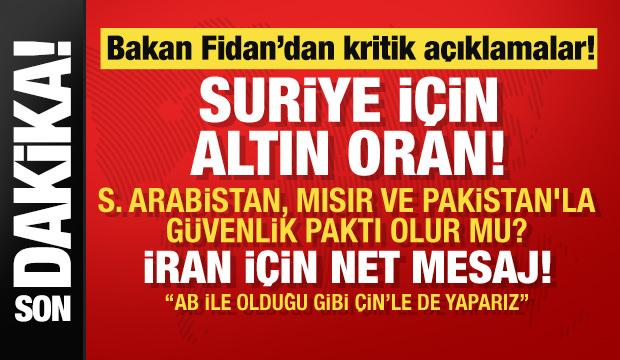 Son dakika.. Bakan Fidan'dan Suriye ve İran i&ccedil;in peş peşe mesajlar