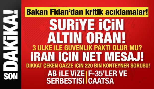 Son dakika.. Bakan Fidan'dan Suriye ve İran i&ccedil;in peş peşe mesajlar