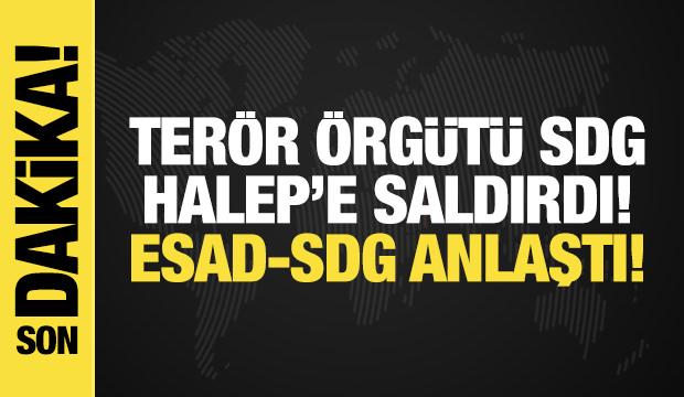 Ter&ouml;r &ouml;rg&uuml;t&uuml; SDG'den Halep'e saldırı! Esad yanlıları da SDG'yle anlaştı