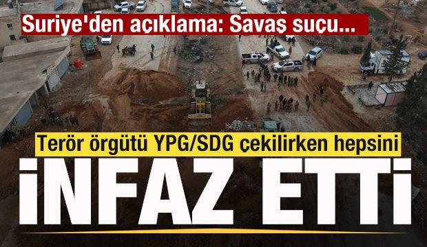 Ter&ouml;r &ouml;rg&uuml;t&uuml; YPG/SDG &ccedil;ekilirken hepsini infaz etti! Suriye'den a&ccedil;ıklama: Savaş su&ccedil;u...