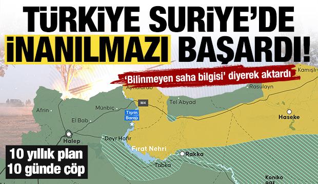10 yıllık plan 10 g&uuml;nde &ccedil;&ouml;p! &lsquo;T&uuml;rkiye Suriye&rsquo;de inanılmazı başardı,İsrail hezimeti yaşadı'