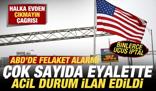 ABD'de felaket alarmı! &Ccedil;ok sayıda eyalette acil durum ilan edildi: Binlerce u&ccedil;uş iptal