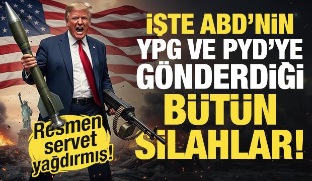 ABD'nin YPG ve PYD''ye verdiği silahlar ortaya &ccedil;ıktı! Adeta servet yağdırmış...