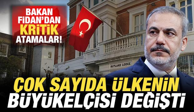 Bakan Fidan yeni g&ouml;revleri tebliğ etti! &Ccedil;ok sayıda &uuml;lkenin b&uuml;y&uuml;kel&ccedil;isi değişti