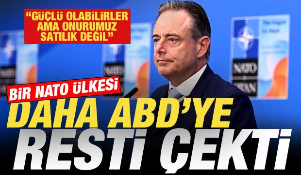 Bir NATO &uuml;lkesi daha resti &ccedil;ekti: ABD g&uuml;&ccedil;l&uuml; olabilir ama onurumuz satılık değil