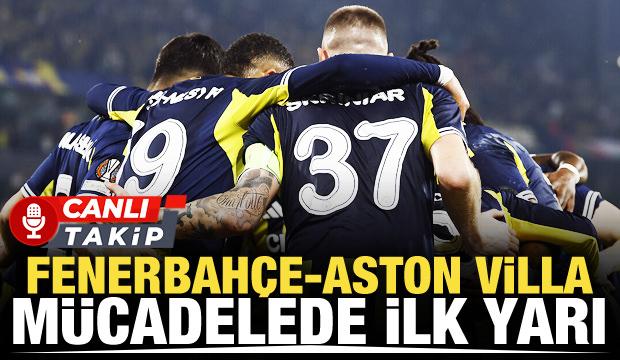 Fenerbah&ccedil;e-Aston Villa: CANLI
