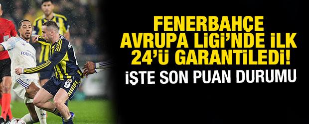 Fenerbah&ccedil;e, Avrupa Ligi'nde ilk 24'&uuml; garantiledi! İşte son puan durumu