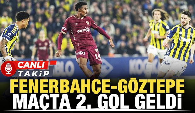 Fenerbah&ccedil;e-G&ouml;ztepe! CANLI