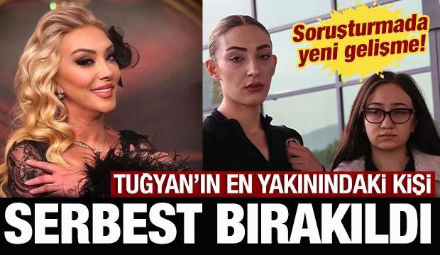 G&uuml;ll&uuml; soruşturması: G&ouml;zaltına alınan Tuğyan&rsquo;ın sevgilisi serbest bırakıldı