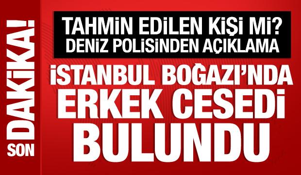 İstanbul Boğazı'nda erkek cesedi bulundu