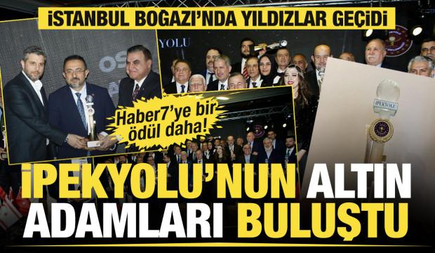 İstanbul Boğazı&rsquo;nda yıldızlar ge&ccedil;idi: İpekyolu&rsquo;nun Altın Adamları buluştu