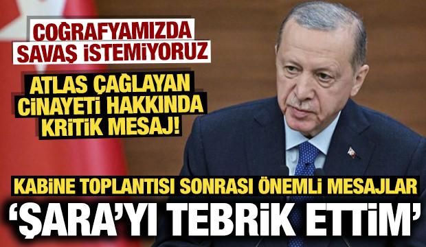 Cumhurbaşkanı Erdoğan duyurdu: Şara'yı tebrik ettim | Atlas &Ccedil;ağlayan cinayeti a&ccedil;ıklaması!