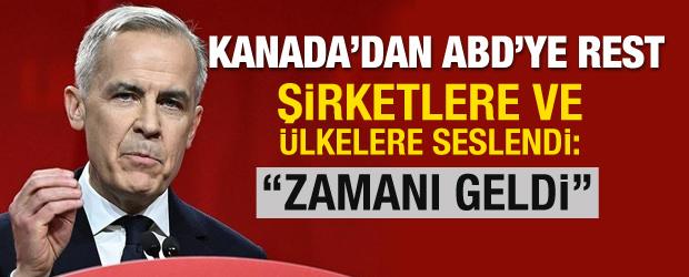 Kanada'dan ABD itirafı: Zamanı geldi!