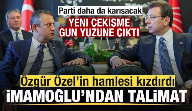 Kriz b&uuml;y&uuml;yor! Otorite savaşı başladı! &Ouml;zg&uuml;r &Ouml;zel'e karşı hamle! İmamoğlu'ndan talimat