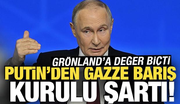 Putin'den Gazze Barış Kurulu şartı! Gr&ouml;nland'a fiyat vererek değer bi&ccedil;ti