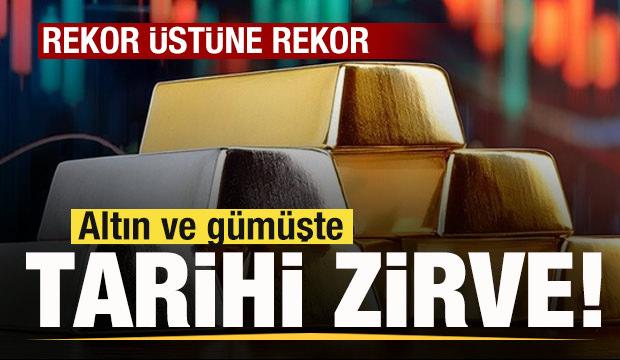 Son dakika: Altın ve g&uuml;m&uuml;şte tarihi zirve! Rekor &uuml;st&uuml;ne rekor