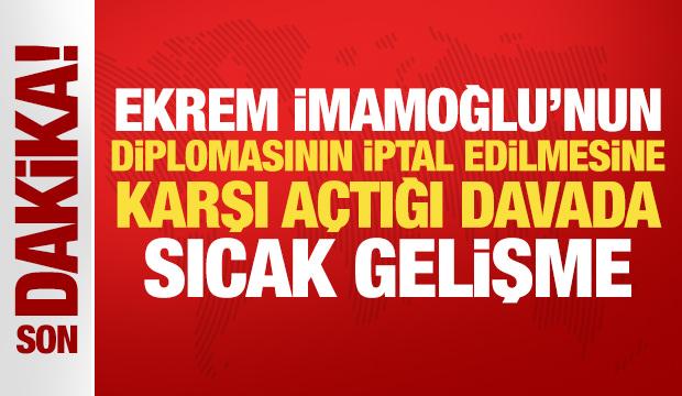 Son Dakika: Ekrem İmamoğlu'nun diplomasının iptal edilmesine karşı a&ccedil;tığı dava reddedildi