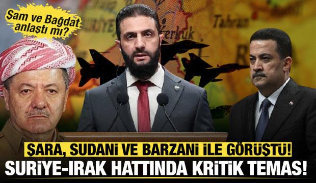 Suriye-Irak hattında kritik temas: Şara, Sudani ve Barzani ile g&ouml;r&uuml;şt&uuml;! 