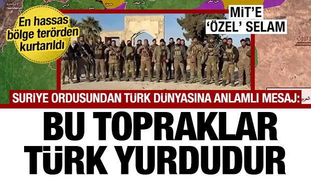  Suriye ordusundan T&uuml;rk d&uuml;nyasına selam: Karakozak&rsquo;ı kurtardık
