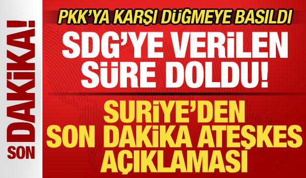 Suriye'den son dakika SDG a&ccedil;ıklaması! Ateşkes sona erdi! PKK'ya karşı d&uuml;ğmeye basıldı