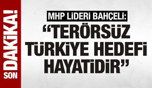 Ter&ouml;rs&uuml;z T&uuml;rkiye hedefi! Bah&ccedil;eli: 'Ucuz hesaplara kurban verilmeyecek kadar hayati'