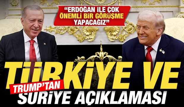Trump'tan s&uuml;rpriz T&uuml;rkiye ve Suriye a&ccedil;ıklaması: Erdoğan ile &ouml;nemli bir g&ouml;r&uuml;şme yapacağız