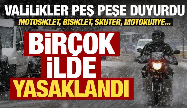 Valilikler peş peşe a&ccedil;ıkladı! Motosiklet, skuter ve motokuryerlerin trafiğe &ccedil;ıkması yasak