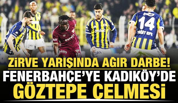 Zirve yarışında ağır darbe! Fenerbah&ccedil;e'ye G&ouml;ztepe &ccedil;elmesi